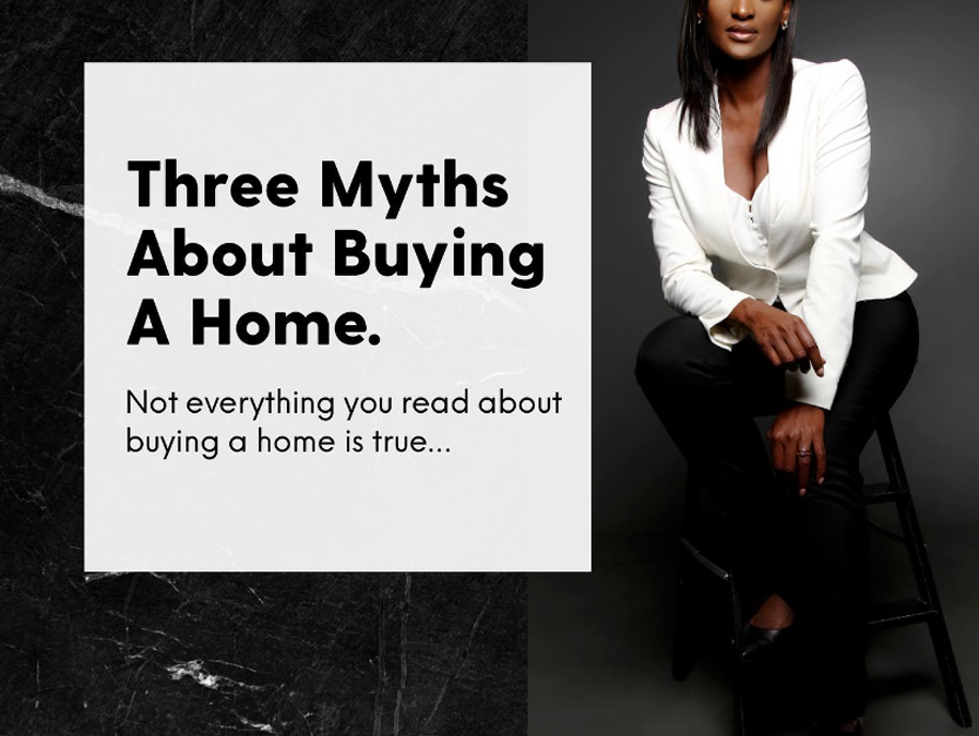 Three myths about buying a home